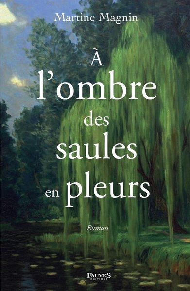Produktbild: &Agrave; l'ombre des saules en pleurs