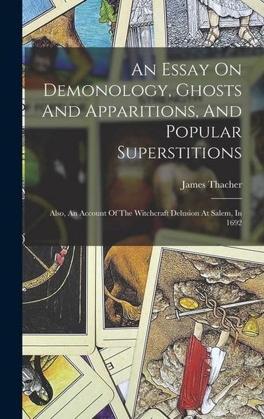 Produktbild: An Essay On Demonology, Ghosts And Apparitions, And Popular Superstitions