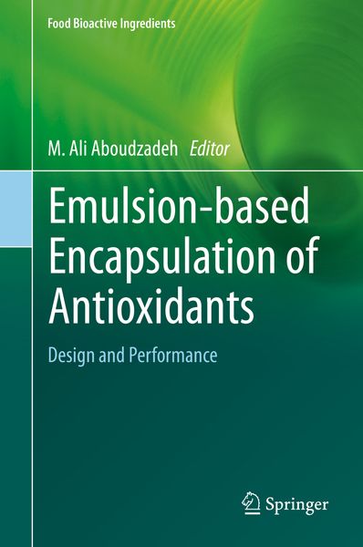 Produktbild: Emulsion‐based Encapsulation of Antioxidants
