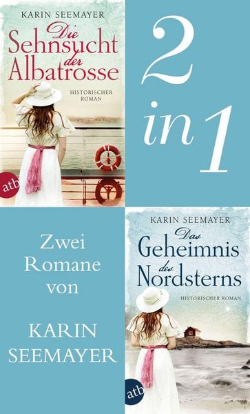 Produktbild: Die Sehnsucht der Albatrosse & Das Geheimnis des Nordsterns