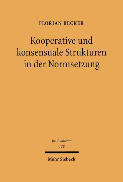 Produktbild: Kooperative und konsensuale Strukturen in der Normsetzung