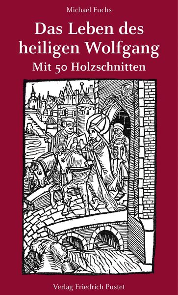 Produktbild: Das Leben des heiligen Wolfgang