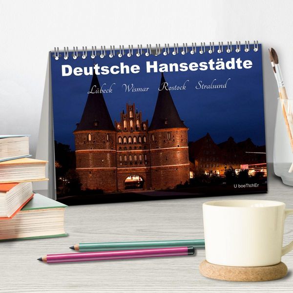 Produktbild: Deutsche Hansest&auml;dte - L&uuml;beck Wismar Rostock Stralsund (Tischkalender 2026 DIN A5 quer), CALVENDO Monatskalender