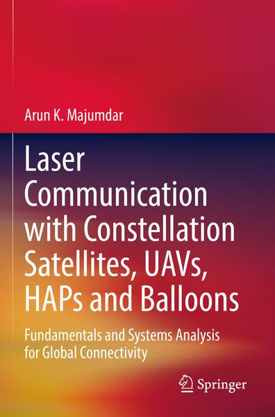 Produktbild: Laser Communication with Constellation Satellites, UAVs, HAPs and Balloons