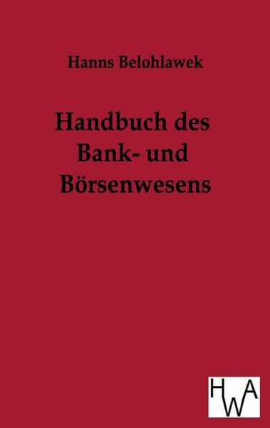 Produktbild: Handbuch des Bank- und B&ouml;rsenwesens