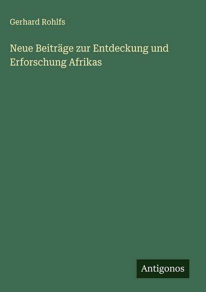 Produktbild: Neue Beitr&auml;ge zur Entdeckung und Erforschung Afrikas