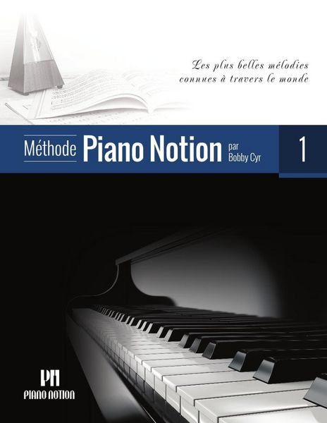Produktbild: M&eacute;thode Piano Notion 1 (Les Plus Belles M&eacute;lodies Connues &agrave; Travers le Monde)