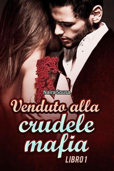 Produktbild: Venduto alla Crudele Mafia Libro 1