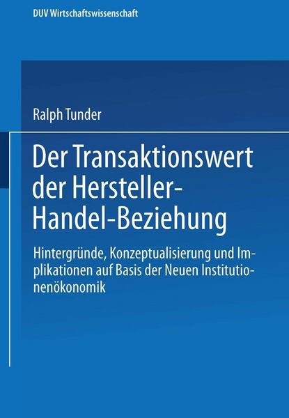 Produktbild: Der Transaktionswert der Hersteller-Handel-Beziehung