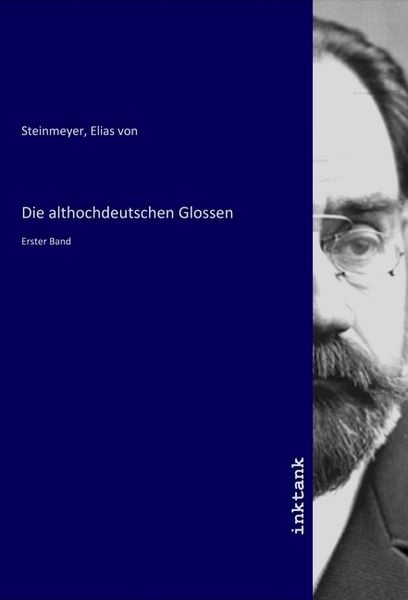 Die althochdeutschen Glossen, Taschenbuch von , LAP LAMBERT Academic Publishing, 9783750315198