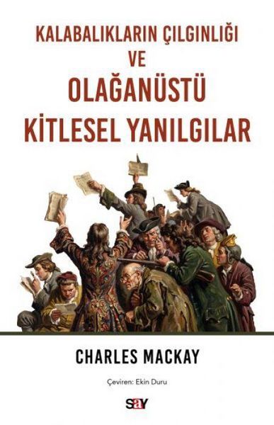 Produktbild: Kalabaliklarin Cilginligi ve Olagan&uuml;st&uuml; Kitlesel Yanilgilar