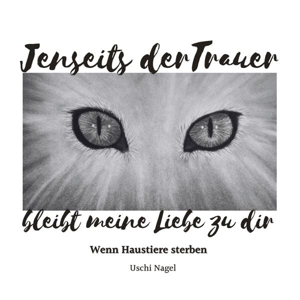 Produktbild: Jenseits der Trauer bleibt meine Liebe zu dir
