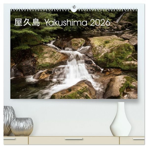 Yakushima - Japans Weltnaturerbe (hochwertiger Premium Wandkalender 2026 DIN A2 quer), Kunstdruck in Hochglanz