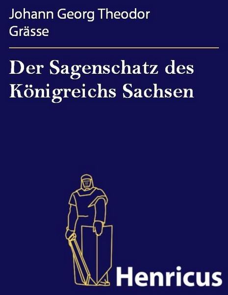Produktbild: Der Sagenschatz des K&ouml;nigreichs Sachsen