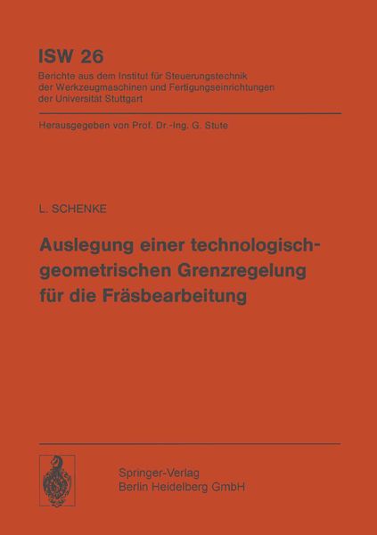 Produktbild: Auslegung einer technologischgeometrischen Grenzregelung f&uuml;r die Fr&auml;sbearbeitung