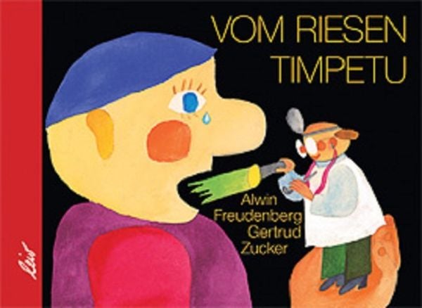 Vom Riesen Timpetu, Gebundene Ausgabe von Alwin Freudenberg, Leiv, 978-3-89603-334-5