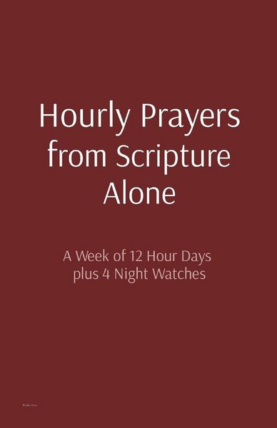 Produktbild: Hourly Prayers from Scripture Alone