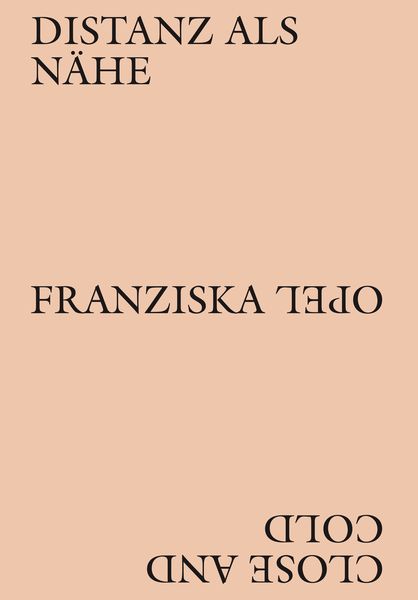 Produktbild: Franziska Opel &ndash; Distanz als N&auml;he / Close and Cold