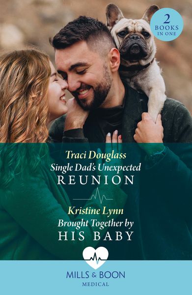 Produktbild: Single Dad's Unexpected Reunion / Brought Together By His Baby