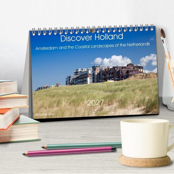 Produktbild: Discover Holland Amsterdam and the Coastal Landscapes of the Netherlands (Desk Calendar 2027 DIN A5 landscape), CALVENDO 12 Month DeskCalendar