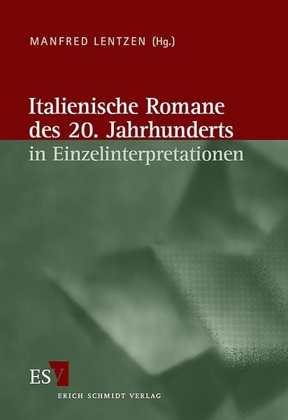 Produktbild: Italienische Literatur des 20. Jahrhunderts / Italienische Romane des 20. Jahrhunderts in Einzelinterpretationen