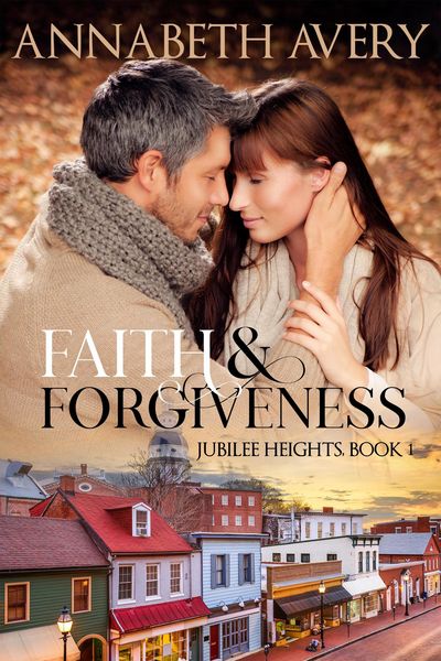 Produktbild: Faith and Forgiveness: A Clean Small Town Christian Romance (Jubilee Heights, #1)