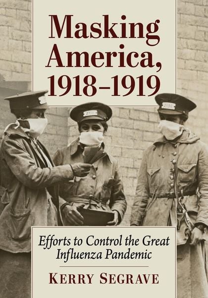 Produktbild: Masking America, 1918-1919