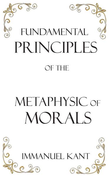 Produktbild: Fundamental Principles of the Metaphysic of Morals