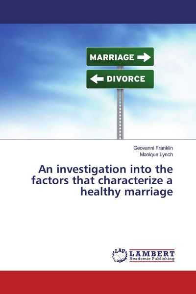 Produktbild: An investigation into the factors that characterize a healthy marriage