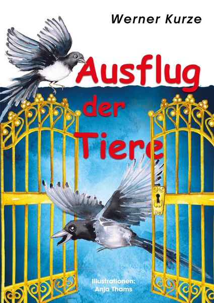 Ausflug der Tiere, Taschenbuch von Werner Kurze, Rediroma-Verlag, 9783988857460