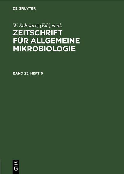 Produktbild: Zeitschrift f&uuml;r Allgemeine Mikrobiologie. Band 23, Heft 6