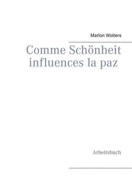 Produktbild: Comme Sch&ouml;nheit influences la paz