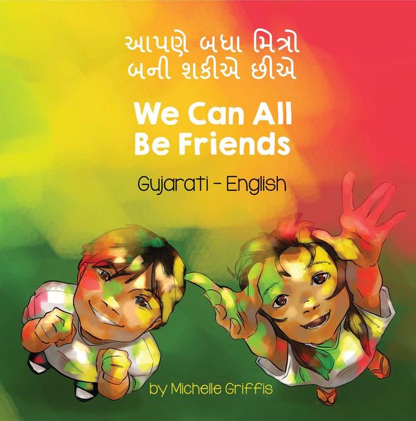 Produktbild: We Can All Be Friends (Gujarati-English)