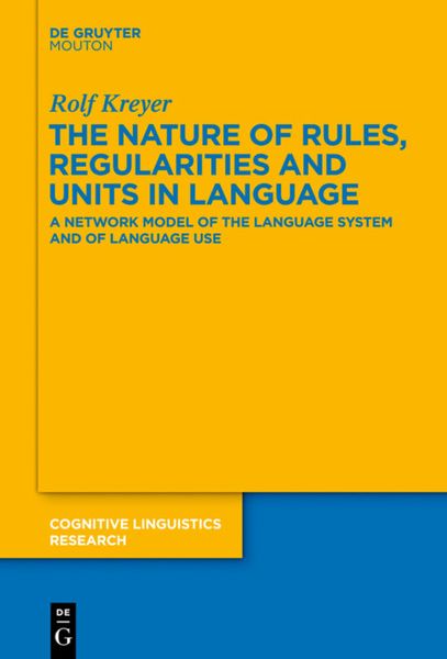 Produktbild: The Nature of Rules, Regularities and Units in Language