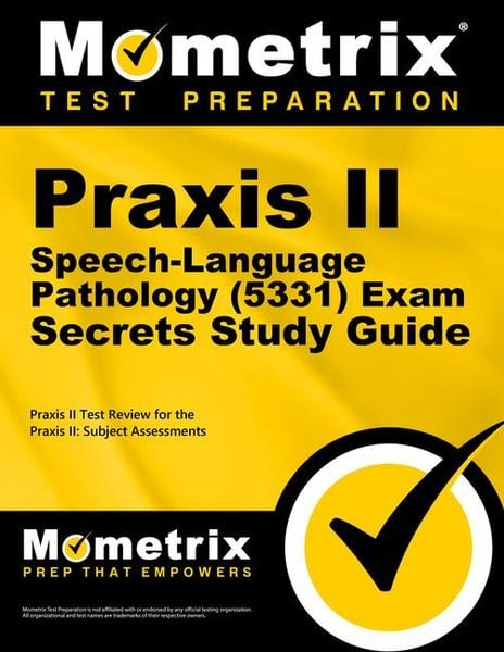 Produktbild: PRAXIS II Speech-Language Pathology (5331) Exam Secrets Study Guide