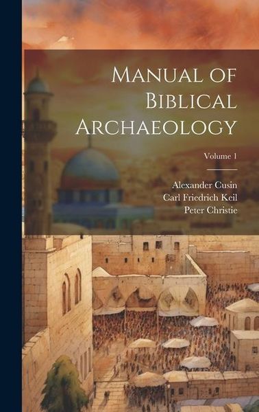 Produktbild: Manual of Biblical Archaeology; Volume 1