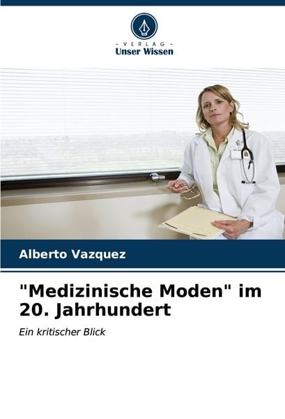 Produktbild: "Medizinische Moden" im 20. Jahrhundert