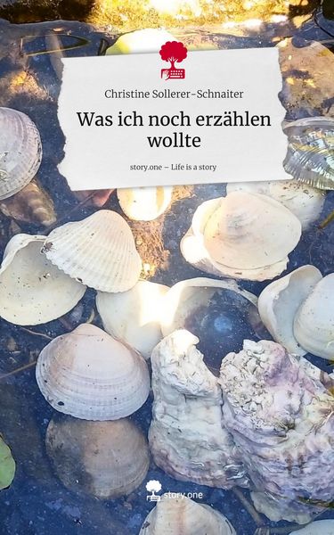 Produktbild: Was ich noch erz&auml;hlen wollte. Life is a Story - story.one