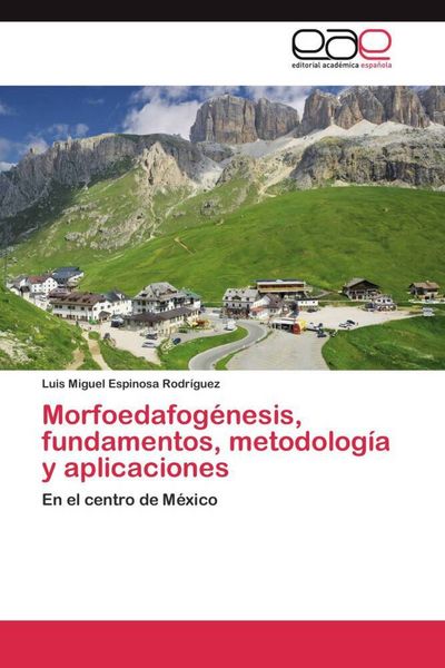 Produktbild: Morfoedafog&eacute;nesis, fundamentos, metodolog&iacute;a y aplicaciones