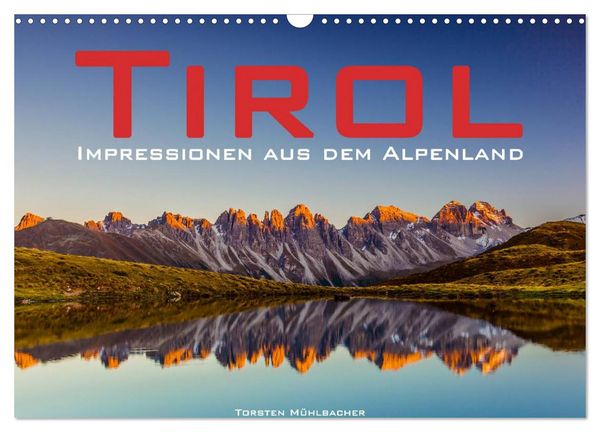 Produktbild: Tirol &ndash; Impressionen aus dem Alpenland (Wandkalender 2026 DIN A3 quer), CALVENDO Monatskalender