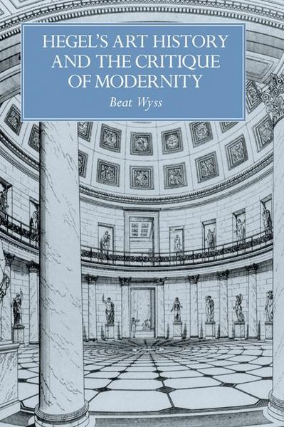 Produktbild: Hegel's Art History and the Critique of Modernity