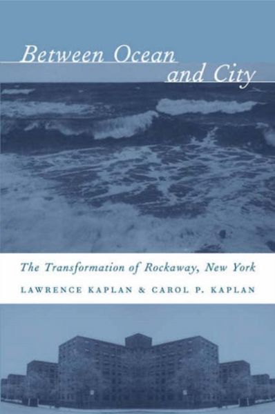 Produktbild: Kaplan, L: Between Ocean & City - The Transformation of Rock