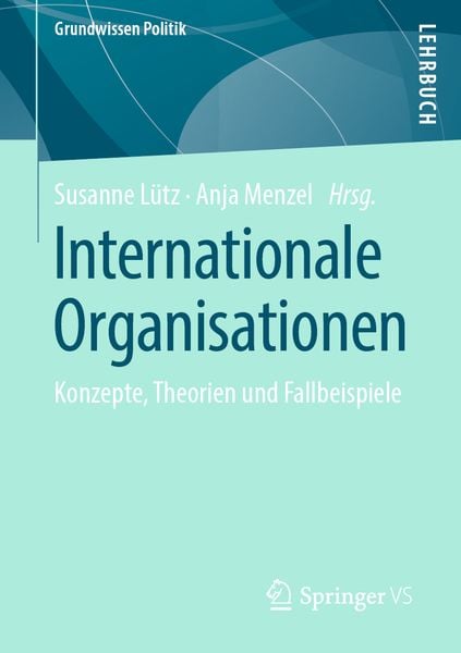 Internationale Organisationen, Taschenbuch von , Springer Fachmedien Wiesbaden GmbH, 9783658393700