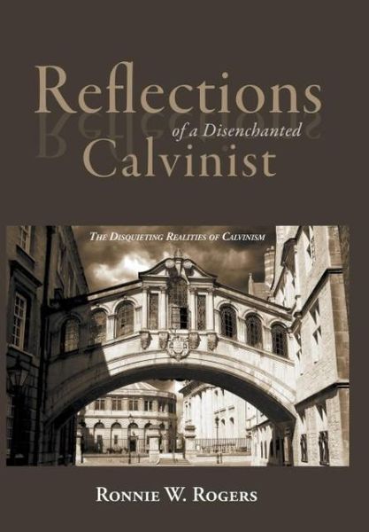 Produktbild: Reflections of a Disenchanted Calvinist