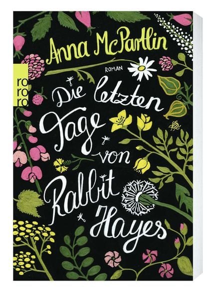 Die letzten Tage von Rabbit Hayes, Taschenbuch von Anna McPartlin, Rowohlt Taschenbuch, 9783499269226
