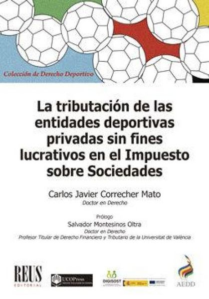 Produktbild: La tributaci&oacute;n de las entidades deportivas privadas sin fines lucrativos en el Impuesto sobre Sociedades