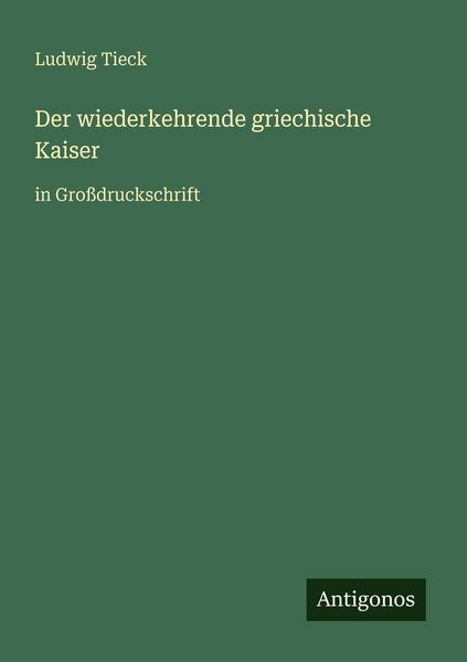Produktbild: Der wiederkehrende griechische Kaiser