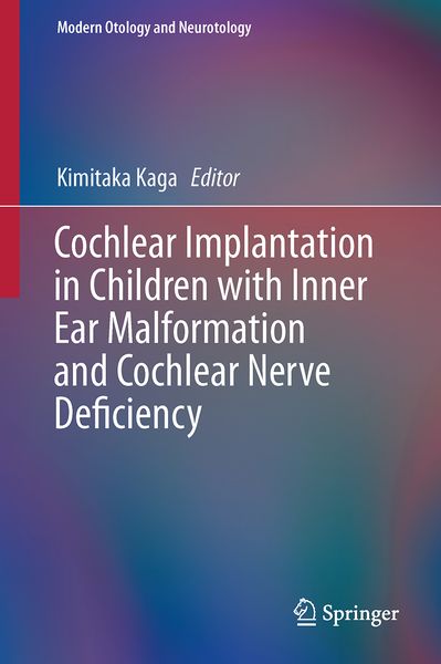 Produktbild: Cochlear Implantation in Children with Inner Ear Malformation and Cochlear Nerve Deficiency