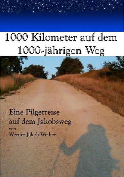 Produktbild: 1000 Kilometer auf dem 1000-j&auml;hrigen Weg