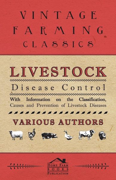 Produktbild: Livestock Disease Control - With Information on the Classification, Causes and Prevention of Livestock Diseases